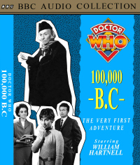 Michael's BBC Audio Collection cassette cover for100,000 B.C (An Unearthly Child), images (c) BBC