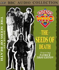 Michael's BBC Audio Collection cassette cover for The Seeds of Death, images (c) BBC